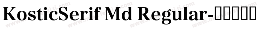 KosticSerif Md Regular字体转换